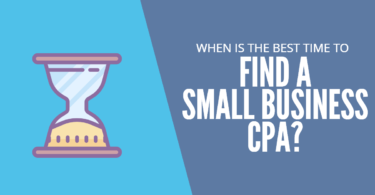 When Is The Best Time To Find A Small Business CPA_