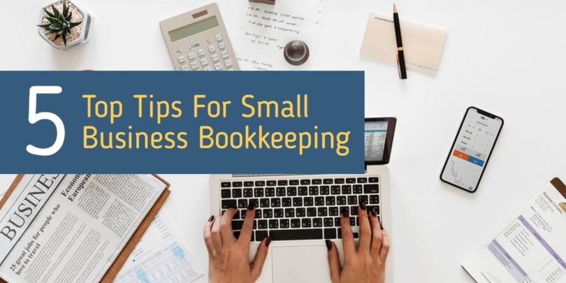 Top Tips For Small Business Bookkeeping